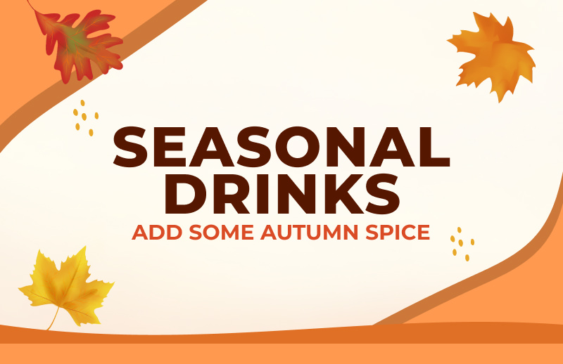 Seasonal Drinks